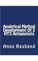 Analytical Method Development of 5 Ht3 Antagonists