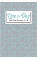 Line a Day Five Year Memory Book