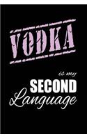 Vodka Is My 2nd Language
