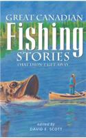 Great Canadian Fishing Stories