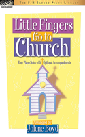 Little Fingers Go To Church