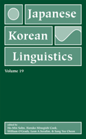 Japanese/Korean Linguistics, Volume 19: Volume 19