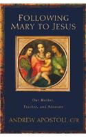 Following Mary to Jesus