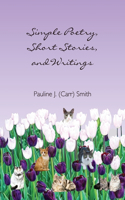Simple Poetry, Writings, and Short Stories