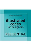 Illustrated Codes for Designers: Residential