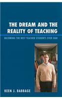 The Dream and the Reality of Teaching