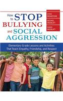 How to Stop Bullying and Social Aggression