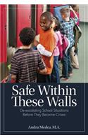 Safe Within These Walls