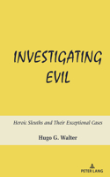 Investigating Evil