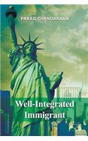 Well-Integrated Immigrant