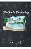 The Trails are calling, Hiker's journal, Hike & Recharge