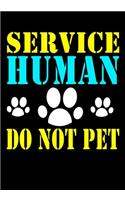 Service human do not pet
