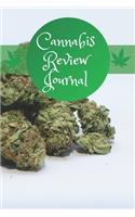 Cannabis Review Journal: Marijuana Review & Rating Journal A Medical Cannabis Therapy Logbook: Keeping track of different strains, their effects, and symptoms relieved.(110 