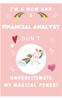 I'm A Mum And A Financial Analyst Don't Underestimate My Magical Powers