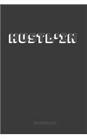 HUSTL'IN notebook: Get it! With this lined notebook great gift for the side hustler