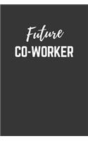 Future Co Worker Notebook