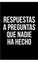 Respuestas a preguntas que nadie ha hecho
