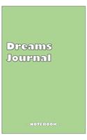 Dreams Journal - To draw and note down your dreams memories, emotions and interpretations: 6"x9" notebook with 110 blank lined pages