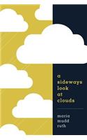 A Sideways Look at Clouds