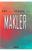 Gut - Besser - Makler Notizbuch: Perfekt für Makler. 120 freie Seiten für deine Notizen. Eignet sich als Geschenk, Notizbuch oder als Abschieds oder Abgängergeschenk.