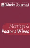 Marriage & Pastor's Wives - 9Marks Journal