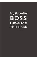 My Favorite Boss Gave Me This Book