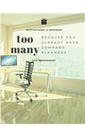 Because You Already Have Too Many Company Planners 2020-2029 10 Ten Year Planner