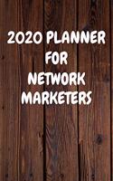 2020 Planner for Network Marketers: Cool Wood Themed Daily Weekly Monthly 2020 - 2021 Planner / Organizer / Diary - Christmas Gift
