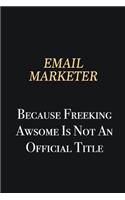 Email Marketer Because Freeking Awsome is not an official title: Writing careers journals and notebook. A way towards enhancement