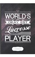 World's Okayest Lacrosse Player