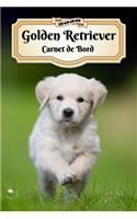 2020 Golden Retriever Carnet de Bord: Chiot ou Chien - 139 Pages - 12 Mois - Format A5 - Agenda - Journalier - Planificateur - Semainier Simple - Calendrier - Organizer