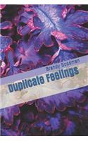Duplicate Feelings