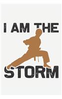 I Am The Storm: A Martial Arts Journal for People Who Love Martial Arts