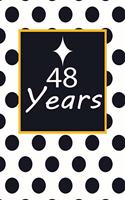 48 years: 48th fourty-eigth Birthday Gift for Women fourty eight year old daughter, son, boyfriend, girlfriend, men, wife and husband, cute and funny blank li