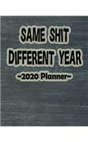 Same Shit Different Year\Retro Classic 70s 80s 90s Colorful Technicolor.pdf: Funny Adult Humor Sarcasm 2020 Calendar Day to Day Planner Dated Journal Notebook Diary 8" x 10" 110 Pages Clean Detailed Book