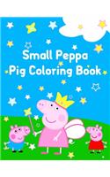 Small Peppa Pig Coloring Book: Small Peppa Pig Coloring Book, peppa pig giant coloring book. 25 Pages - 8.5" x 11"