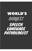 World's Okayest Speech Language Pathologist Notebook