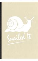 Snailed It