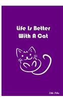 Life Is Better With A Cat: Collectible Notebook (Purple)