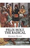 Felix Holt, the Radical