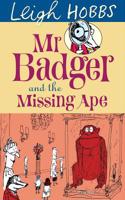 Mr Badger and the Missing Ape: (2 MR BADGER)