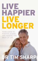 Live Happier, Live Longer