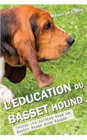L'Education Du Basset Hound