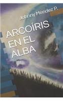 Arcoíris En El Alba