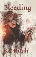 Bleeding Silver