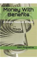Money With Benefits