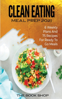Clean Eating Meal Prep 2021