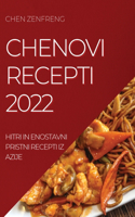 Chenovi Recepti 2022: Hitri in Enostavni Pristni Recepti Iz Azije