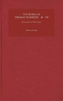 The Works of Thomas Traherne VII