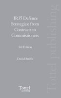 Tolley's Ir35 Defence Strategies: From Contracts to Commissioners (3rd Edition)